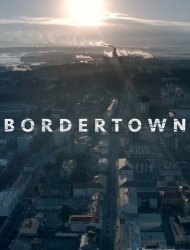 Bordertown saison 2