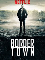Bordertown saison 3 en streaming