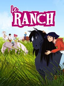 Le Ranch saison 1 en streaming